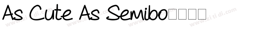 As Cute As Semibo字体转换